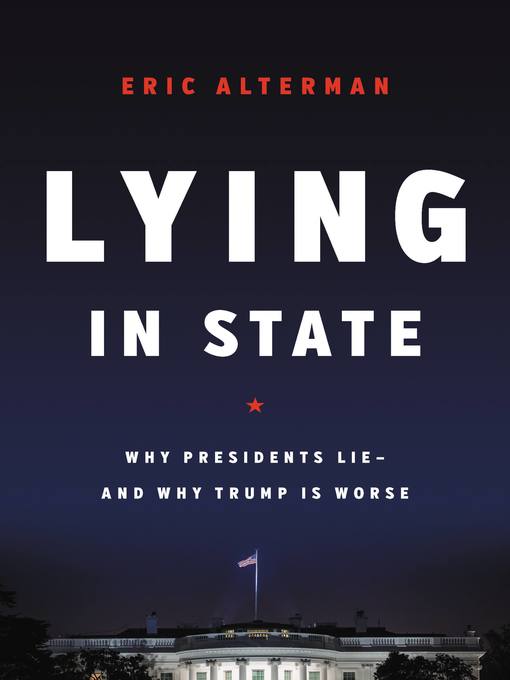 Title details for Lying in State by Eric Alterman - Available